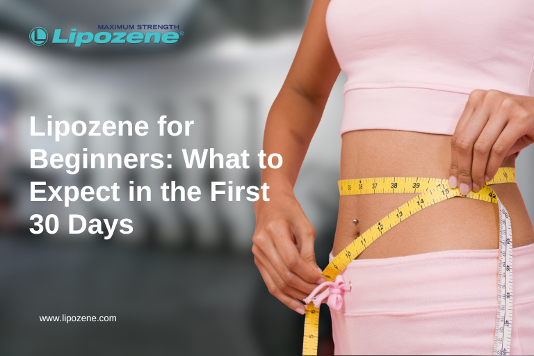 Lipozene for Beginners: What to Expect in the First 30 Days